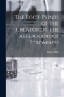 The Foot-Prints of the Creator;or The Asterolepis of Stromness - Book