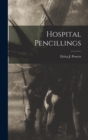 Hospital Pencillings - Book