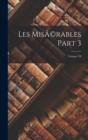 Les MisA(c)rables Part 3; Volume VI - Book