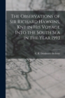 The Observations of Sir Richard Hawkins, Knt in his Voyage Into the South Sea in the Year 1593 - Book