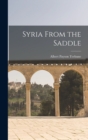 Syria From the Saddle - Book