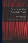 Goldoni On Playwriting - Book