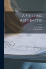 A Shilling Arithmetic - Book