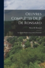 Oeuvres Completes De P. De Ronsard : Les Quatre Premiers Livres De La Franciade - Book