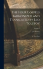 The Four Gospels Harmonized and Translated by Leo Tolstoy : In Three Parts; Volume 2 - Book