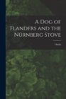 A Dog of Flanders and the Nurnberg Stove - Book