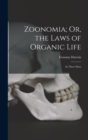 Zoonomia; Or, the Laws of Organic Life : In Three Parts - Book