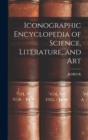 Iconographic Encyclopedia of Science, Literature, and Art - Book