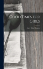 Good Times for Girls - Book