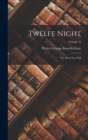 Twelfe Night : Or, What You Will; Volume 12 - Book