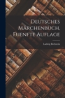Deutsches Marchenbuch, Fuenfte Auflage - Book