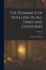 The Romance of Duelling in All Times and Countries; Volume 2 - Book