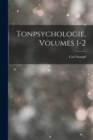 Tonpsychologie, Volumes 1-2 - Book