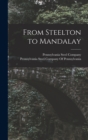 From Steelton to Mandalay - Book