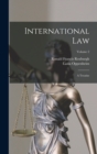 International Law : A Treatise; Volume 2 - Book