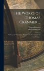 The Works of Thomas Cranmer ... : Writings and Disputations, Relative to the Sacrament of the Lord's Supper - Book