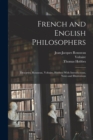 French and English Philosophers : Descartes, Rousseau, Voltaire, Hobbes: With Introductions, Notes and Illustrations - Book