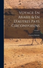 Voyage En Arabie & En D'autres Pays Circonvoisins; Volume 1 - Book