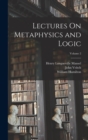Lectures On Metaphysics and Logic; Volume 2 - Book