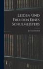 Leiden Und Freuden Eines Schulmeisters - Book