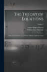 The Theory of Equations : With an Introduction to the Theory of Binary Algebraic Forms; Volume 2 - Book