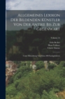 Allgemeines Lexikon Der Bildenden Kunstler Von Der Antike Bis Zur Gegenwart : Unter Mitwirkung Von Etwa 400 Fachgelehrten; Volume 14 - Book