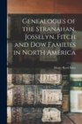 Genealogies of the Stranahan, Josselyn, Fitch and Dow Families in North America - Book