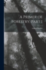 A Primer of Forestry, Part 1 - Book