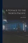 A Voyage to the North Pacific - Book