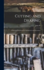 Cutting and Draping; a Practical Handbook for Upholsterers and Decorators - Book