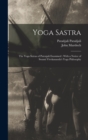 Yoga Sastra : The Yoga Sutras of Patenjali Examined: With a Notice of Swami Vivekananda's Yoga Philosophy - Book