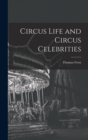 Circus Life and Circus Celebrities - Book