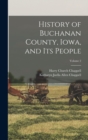 History of Buchanan County, Iowa, and its People; Volume 2 - Book