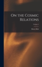 On the Cosmic Relations; Volume 2 - Book
