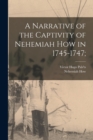 A Narrative of the Captivity of Nehemiah How in 1745-1747; - Book