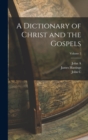 A Dictionary of Christ and the Gospels; Volume 2 - Book