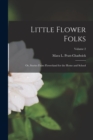 Little Flower Folks; or, Stories From Flowerland for the Home and School; Volume 2 - Book