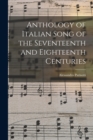 Anthology of Italian Song of the Seventeenth and Eighteenth Centuries - Book