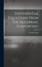 Differential Equations From The Algebraic Standpoint - Book