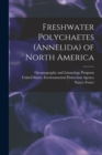 Freshwater Polychaetes (Annelida) of North America - Book
