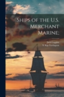 Ships of the U.S. Merchant Marine; - Book