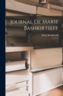 Journal de Marie Bashkirtseff : 1 - Book