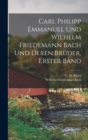 Carl Philipp Emmanuel und Wilhelm Friedemann Bach und deren Bruder, Erster Band - Book
