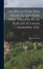 Das Buch von den neun Felsen von dem strassburger Burger Rulman Merswin 1352. - Book