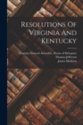 Resolutions Of Virginia And Kentucky - Book