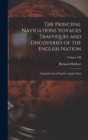 The Principal Navigations Voyages Traffiques and Discoveries of the English Nation : England's Naval Exploits Against Spai; Volume VII - Book