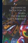 Indianische Sagen von de nord-pacifischen Kuste Amerikas - Book