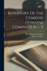 Repertory Of The Comedie Humaine Complete A -- Z - Book