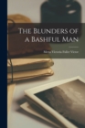 The Blunders of a Bashful Man - Book