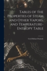 Tables of the Properties of Steam and Other Vapors, and Temperature-Entropy Table - Book